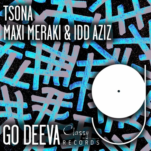 MAXI MERAKI & Idd Aziz - Tsona [GDC102]